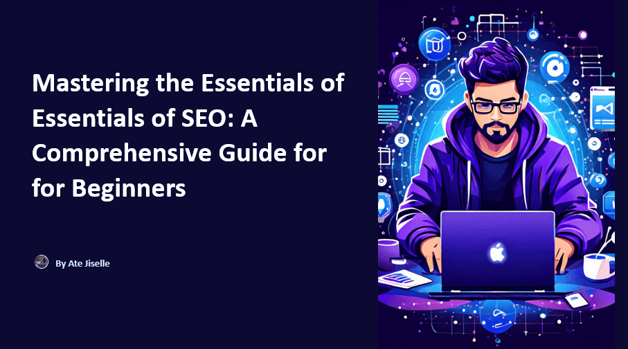 SEO: Mastering the Essentials