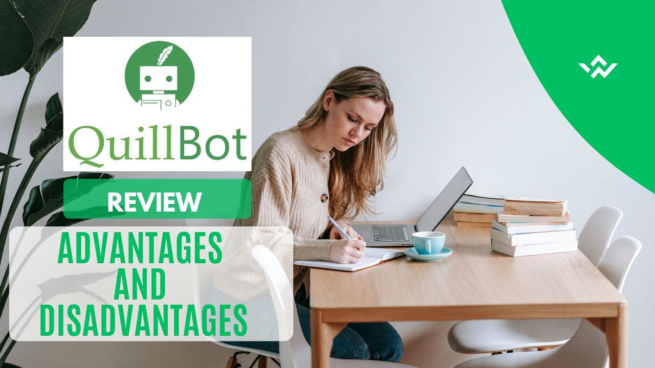 Quillbot Review –  Advantages, Disadvantages, Features, & More