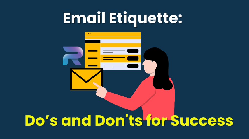 Email Etiquette: Dos and Don’ts for Success
